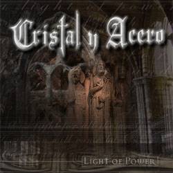 Cristal Y Acero : Light of Power